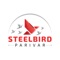 Steel bird Parivar is the Loyalty Platform of Steel bird especially designed to create a long term association with its Business Influencers