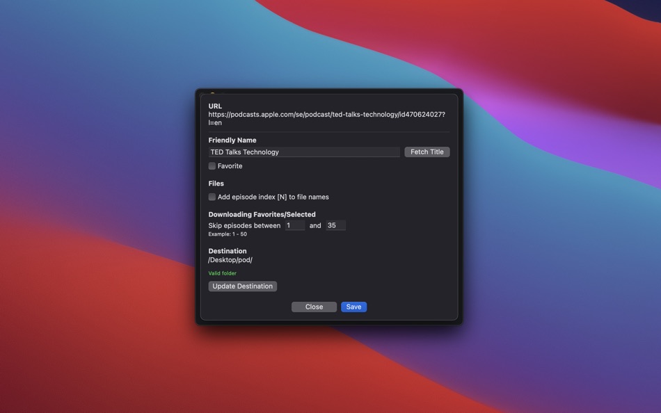 #5. Podcast Archiver (macOS) By: Fredrik Blank