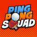 Ping Pong Squad
