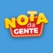 A Nota da Gente é um programa do Governo do Estado de Sergipe para fortalecer no consumidor a consciência da cidadania e do compromisso para com a sociedade ao exigir a nota ou o cupom fiscal em toda e qualquer relação de compra e venda