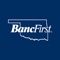 BancFirst’s Mobile App makes it easy for you to bank on the go