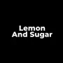 Lemon And Sugar