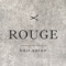 【ROUGE】