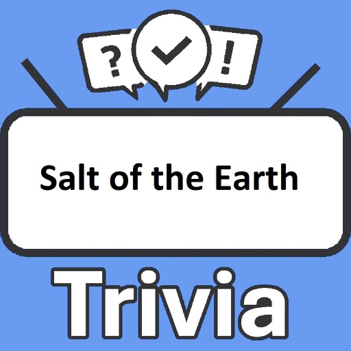 Salt of the Earth Trivia