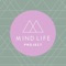 Inside the Mind Life Project app, you can: