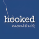 Hooked Montauk