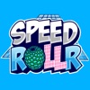 Speed Rollr - iPadアプリ