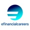 Manage your career with the world’s leading financial services career website, eFinancialCareers