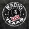 We are streaming the best Texas & Red Dirt music 24/7 through the Radio Texas, LIVE