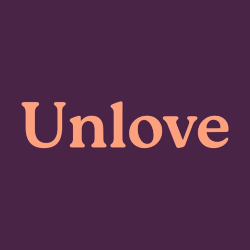 Unlove - Heartbreak Recovery