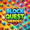 Block Quest Heroes-Be A Hero