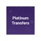 Platinum Transfers is a well-established company that prides itself in offering a transfer service of the highest standards that is second to none, and all at highly competitive rates