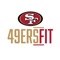 With the 49ers Fit+, you can start tracking your workouts and meals, measuring results, and achieving your fitness goals, all with the help of your personal trainer