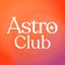 “I love how reading things on the AstroClub app feels like a conversation with a close friend