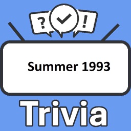 Summer 1993 Trivia