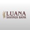 Luana Savings Bank is your personal financial advocate that gives you the ability to aggregate all of your financial accounts, including accounts from other banks and credit unions, into a single view