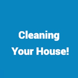 Cleaning Your House!