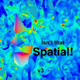 Isn't That Spatial!