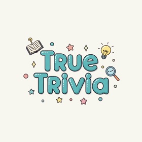 True Trivia