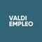 Aplicación Valdi Empleo, con la finalidad de contribuir al cumplimiento de sus objetivos institucionales en materia de empleo