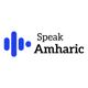 Speak Amharic