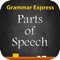 Grammar Express : Parts of Speech is the complete course in mastering usage of different parts of speech