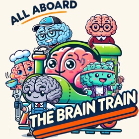 All Aboard The Brain Train