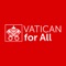 The Vatican for All App is designed for people with communication and visual disabilities