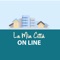 L’app “LA MIA CITTA’ ON LINE” è stata creata per promuovere e valorizzare ogni settore: IMPRESE, LIBERI PROFESSIONISTI, STUDI, ASSOCIAZIONI CULTURALI, SPORTIVE E DEL TERZO SETTORE