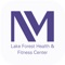 Lake Forest Health & Fitness Center application provides members with easy access to the people and programs to keep you healthy