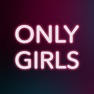Get Only Girls — For the Girls for iOS, iPhone, iPad Aso Report