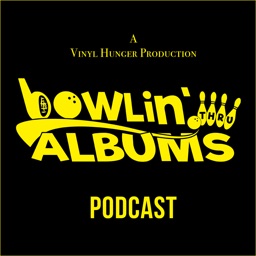 Bowlin thru Albums