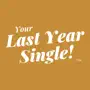 Last Year Single