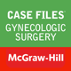 Case Files Gynecologic Surgery