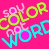 Say the Color, not the Word icon