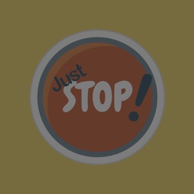 Just Stop! - The Game