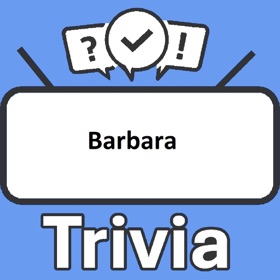 Barbara Trivia