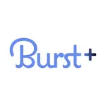 Burst+ App Problems