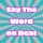 Say the word on beat Challenge
