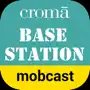 Croma Basestation MobCast