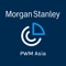 Morgan Stanley Private Wealth Management Asia (“PWM Asia”)