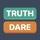 Truth or Dare?