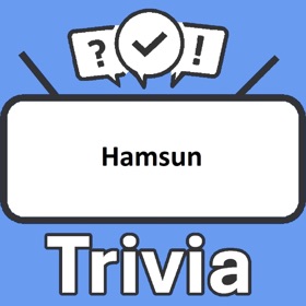 Hamsun Trivia