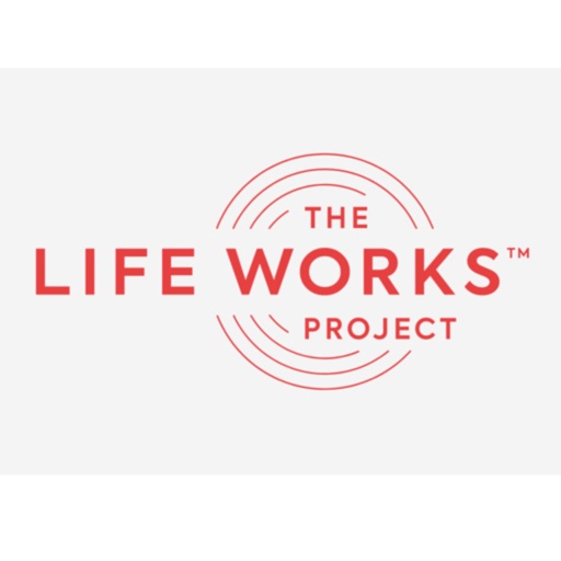 The Life Works Project