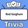 Get Red Sorghum Trivia for iOS, iPhone, iPad Aso Report