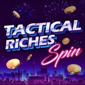 Tactical Riches Spin