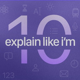 Explain Like I'm 10