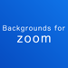 Backgrounds for Zoom