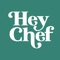 With the Hey Chef mobile app you can: 