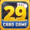 29 Card Game is a game played by 4 players, in 2 partnerships